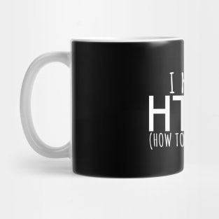 I know html - ladies Mug
